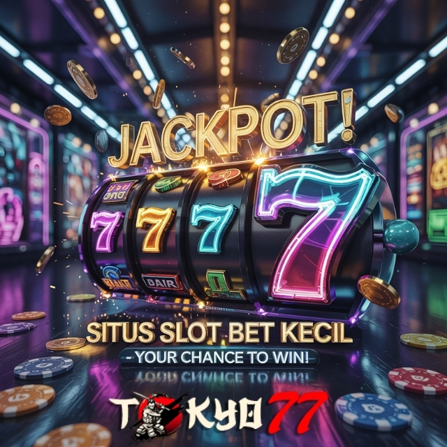 TOKYO77 : Situs Slot Bet Kecil Bet 100 200 300 400 Perak Gacor Gampang Menang